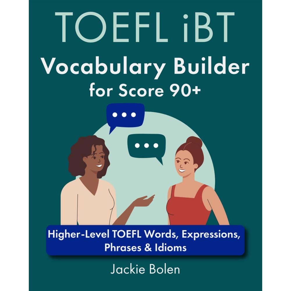 TOEFL iBT Vocabulary Builder for Score 90+: