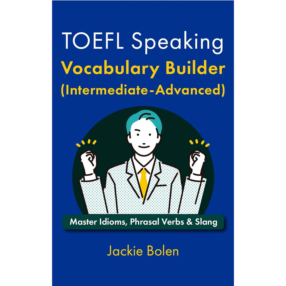 TOEFL Speaking Vocabulary Builder (Intermediate-Advanced)