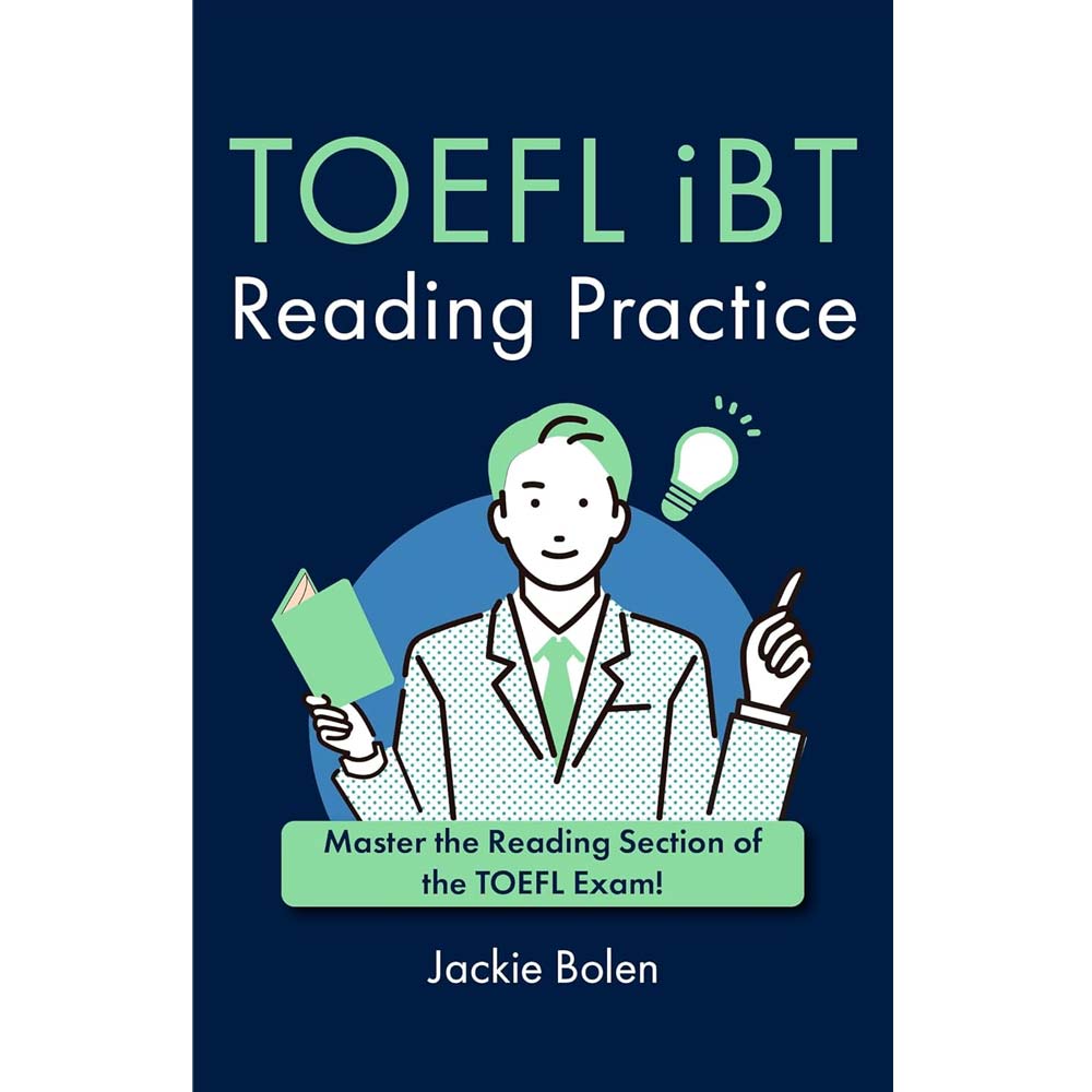 TOEFL iBT Reading Practice: Master the Reading Section of the TOEFL Exam!